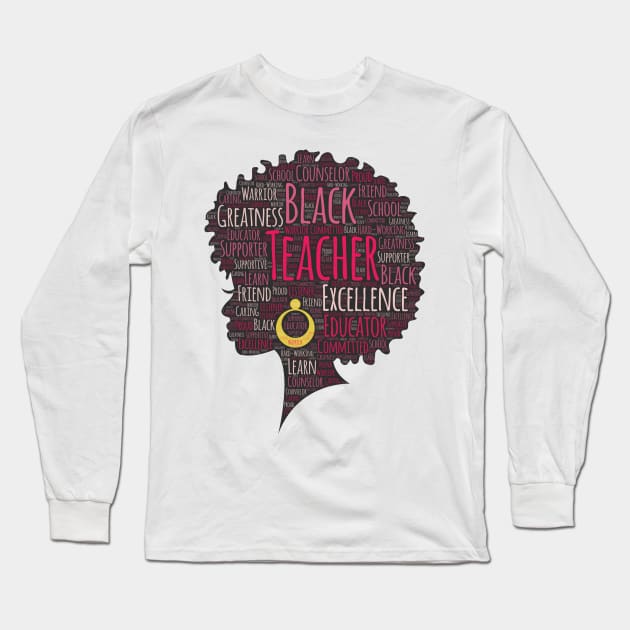 Black Teacher Words in Afro Long Sleeve T-Shirt by blackartmattersshop